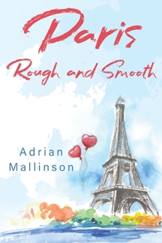 Paperback Paris Rough and Smooth Book