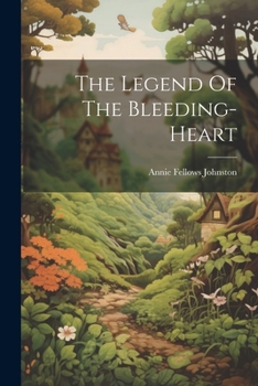 Paperback The Legend Of The Bleeding-heart Book