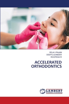 Accelerated Orthodontics