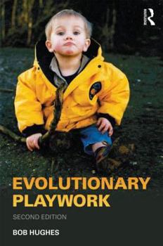 Paperback Evolutionary Playwork: Reflective Analytic Practice Book