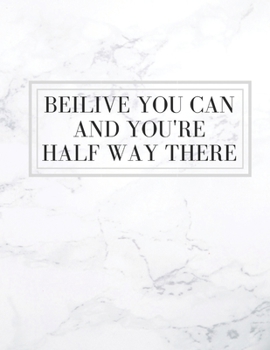 Paperback Believe You can And You're Halfway There: Inspirational Quote Workout Log Book & Habit Tracker Book