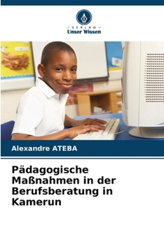 Paperback Pädagogische Maßnahmen in der Berufsberatung in Kamerun [German] Book