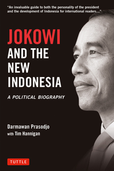 Hardcover Jokowi and the New Indonesia: A Political Biography Book