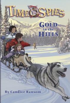 Paperback Gold in the Hills: A Tale of the Klondike Gold Rush Book