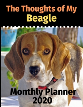 The Thoughts of My Beagle: Monthly Planner