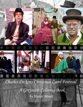 Charles Dickens Christmas Carol Festival: A Greyscale Coloring Book