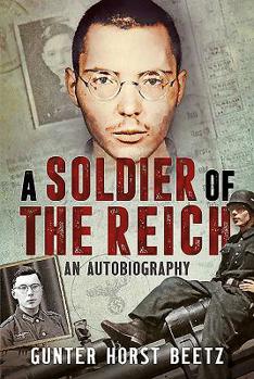 Hardcover A Soldier of the Reich: An Autobiography Book