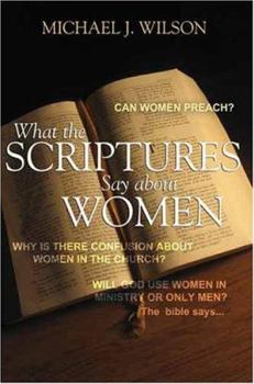 Paperback What the Scripture Says about Women Book