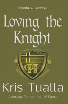Paperback Loving the Knight: The Hansen Series: Eryndal & Andrew Book