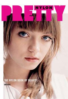 Paperback Pretty: The Nylon Book of Beauty Book
