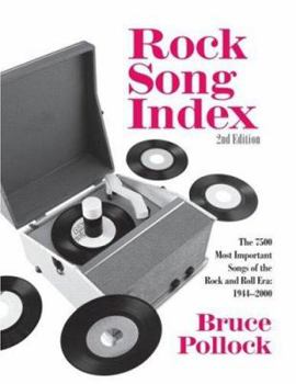 Hardcover Rock Song Index: The 7500 Most Important Songs for the Rock and Roll Era Book