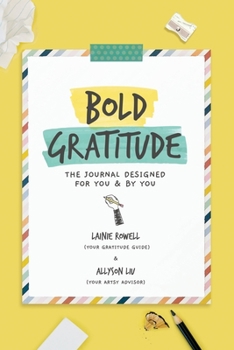 Paperback Bold Gratitude: The Journal Designed for You and by You Book