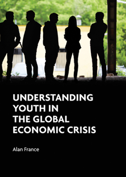 Paperback Understanding Youth in the Global Economic Crisis Book