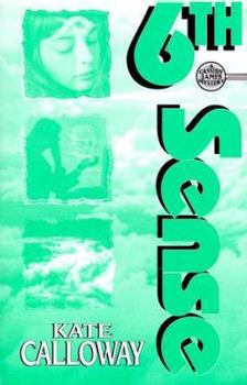 6th Sense - Book #6 of the Cassidy James Mysteries