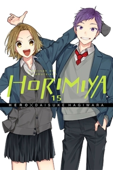 ホリミヤ 15 - Book #15 of the Horimiya