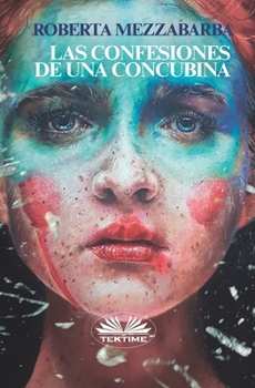 Paperback Las Confesiones De Una Concubina [Spanish] Book