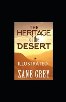 Paperback The Heritage of the Desert Illustrated Book