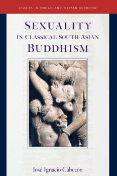 Hardcover Sexuality in Classical South Asian Buddhism Book