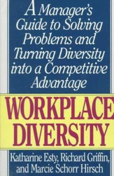 Paperback Workplace Diversity a Managers Guide to Solving Problems and Turning Diversity Into A... Book
