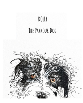 Dolly The Parkour Dog