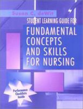 Paperback Student Learning Guide for Fundamental Concepts and Skills for Nursing Book