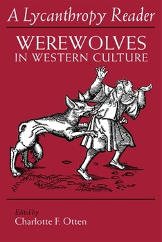 Paperback The Lycanthropy Reader: Werewolves in Western Culture Book