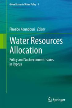 Hardcover Water Resources Allocation: Policy and Socioeconomic Issues in Cyprus Book