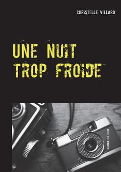 Paperback Une nuit trop froide [French] Book