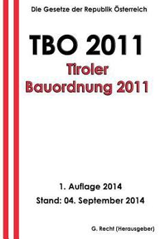 Paperback TBO 2011 - Tiroler Bauordnung 2011 [German] Book