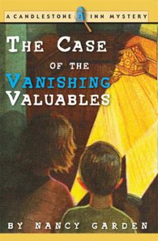 Paperback The Case of the Vanishing Valuables: A Candlestone Inn Mystery Book