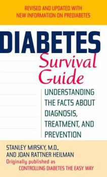 Mass Market Paperback Diabetes Survival Guide: Understanding the Facts about Diagnosis, Treatment, and Prevention Book