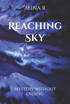 Paperback Reaching Sky: Mystery without ending Book