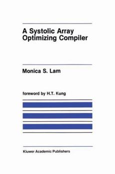 Hardcover A Systolic Array Optimizing Compiler Book