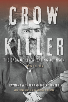Paperback Crow Killer: The Saga of Liver-Eating Johnson Book