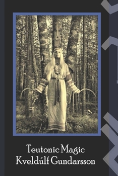 Paperback The Teutonic Way: Magic Book