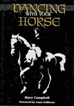 Hardcover Dancing With Your Horse Book