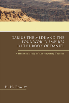 Paperback Darius the Mede and the Four World Empires in the Book of Daniel Book