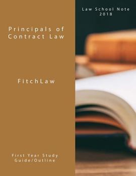 Paperback Principals of Contract Law: Law School Notes 2018 Book