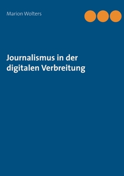 Paperback Journalismus in der digitalen Verbreitung [German] Book
