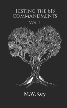 Paperback Testing the 613 Commandments: Vol. 4 Book