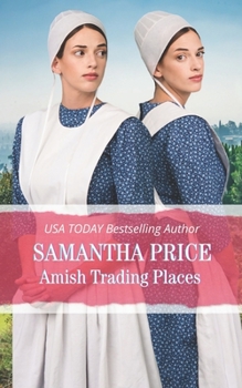 Trading Places - Book #1 of the Amish Twin Hearts