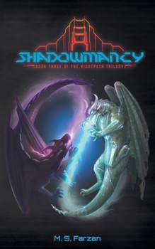 Paperback Shadowmancy: Book Three of the Nightpath Trilogy Book