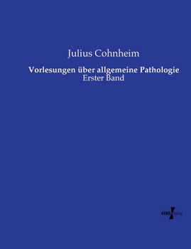Paperback Vorlesungen über allgemeine Pathologie: Erster Band [German] Book
