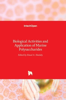 Hardcover Biological Activities and Application of Marine Polysaccharides Book