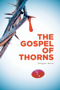 Paperback The Gospel of Thorns Book