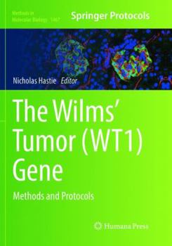 Paperback The Wilms' Tumor (Wt1) Gene: Methods and Protocols Book