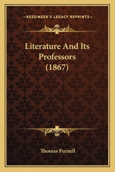 Paperback Literature And Its Professors (1867) Book