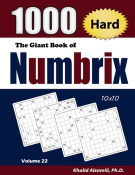 Paperback The Giant Book of Numbrix: 1000 Hard (10x10) Puzzles Book