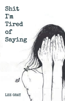 Paperback Shit I'm Tired of Saying Book