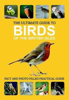 Paperback The Ultimate Guide to Birds of the British Isles Book